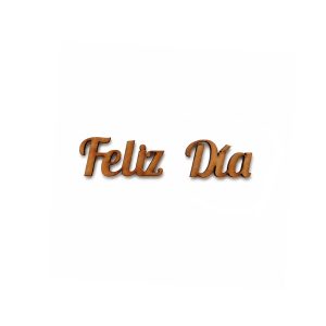 Artesanías - Palabra "Feliz día" - Accesorio decorativo para darle un toque a tus diseños. Pequeño ideal para aplicar en cajas y bandejas.
